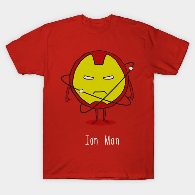 Ion Man T-Shirt by bandy